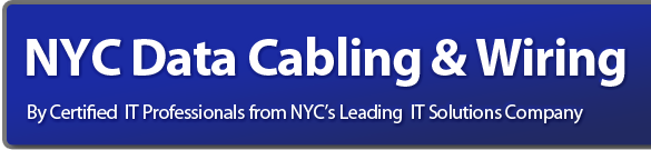 NYC Data Cabling, Data Wiring, Voice Wiring and Voice Cabling